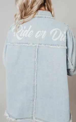 Ride or Die Distressed Denim Jacket - Final Sale